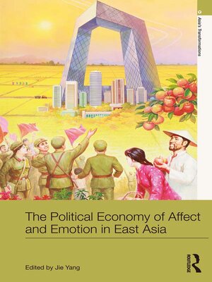 cover image of The Political Economy of Affect and Emotion in East Asia